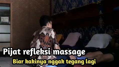 Pijat Refleksi Massage Kaki Biar Nggak Tegang Lagi Youtube