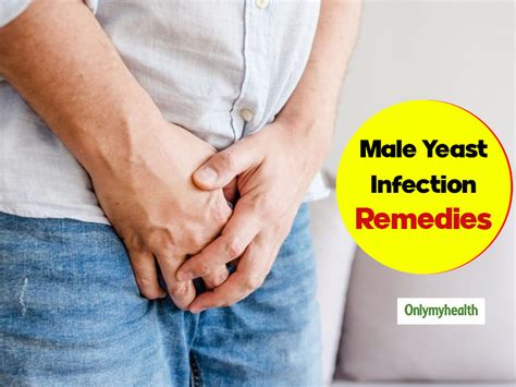 Easy And Effective Remedies To Treat Male Yeast Infection At Home