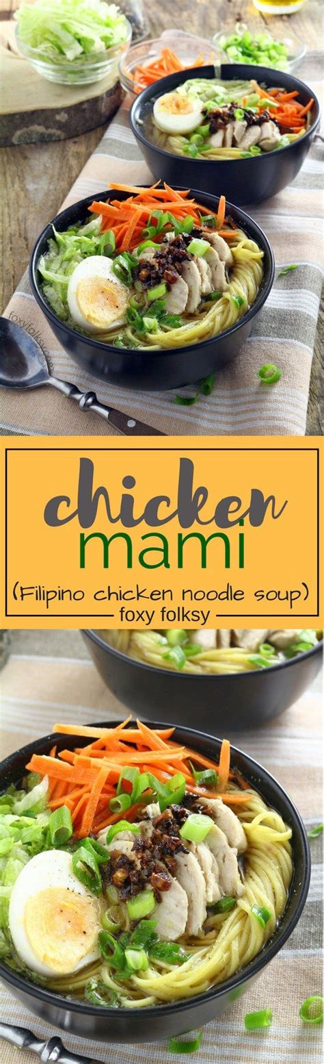 Try This Filipino Chicken Mami Recipe A Delicious Chicken Noodle Soup