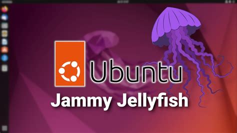 Ubuntu 22 04 LTS Jammy Jellyfish YouTube