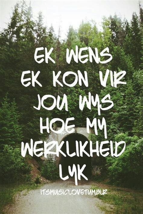 Pin By Christel Marais On Qoutes Afrikaans Quotes Afrikaanse Quotes