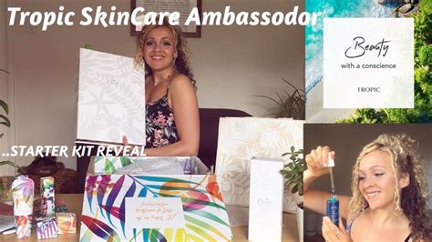 Exciting News Tropic Skincare Ambassador Starter Kit Reveal 2019 Youtube