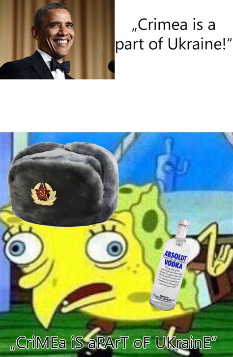 Ukraine vs russia military forces. Crimea is a part of Ukraine Spongebob Meme by ...