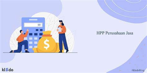 HPP Perusahaan Jasa Definisi Rumus Dan Cara Menghitungnya