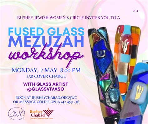 Fused Glass Mezuzah Workshop Welcome To Bushey Chabad Jewish