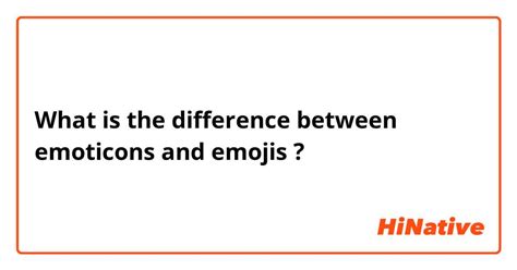 🆚what Is The Difference Between Emoticons And Emojis Emoticons