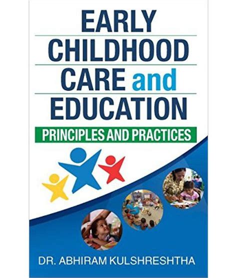 Early Childhood Care And Education Principles And Practices Buy Early