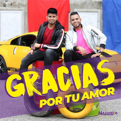 Gracias Por Tu Amor Single By Los Nazareos Spotify