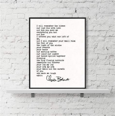 Charles Bukowski Quote Print Love Poem Romantic Wall Art 1st