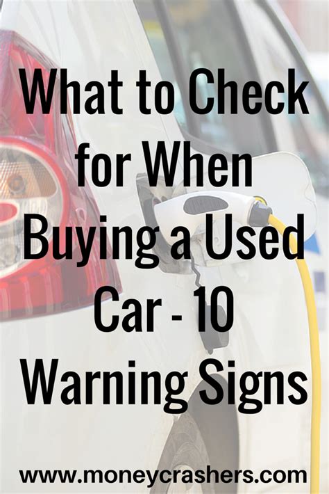 After creating a list of the different cars you're interested in, there will a chance to ask the owner or seller the right questions that will ensure the vehicle will perform the way. What to Check for When Buying a Used Car - 10 Warning ...