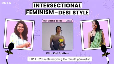 Podcast Un Stereotyping The Female Porn Artist Ft Kali Sudhra