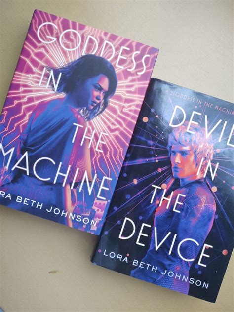 Goddess In The Machine Duology By Lora Beth Johnson Hb On Carousell