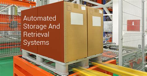 Benefits Of Automated Storage And Retrieval Systems Pentalift