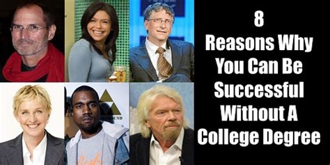Reasons Why You Can Be Successful Without A College Degree