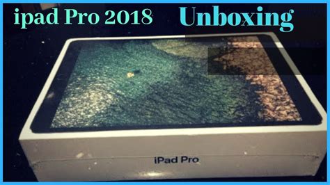 Ipad Pro 2018 Unboxing Review Specifications Design First Look