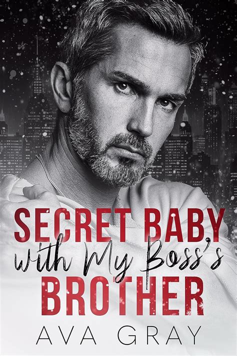 Secret Baby With My Boss S Brother Alpha Billionaire EBook Gray Ava Amazon Co Uk Kindle Store