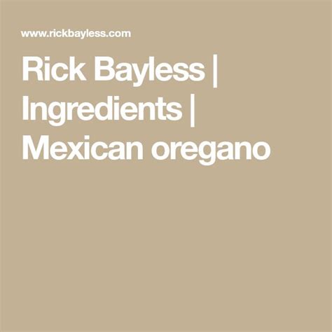 Rick Bayless Ingredients Mexican Oregano Oregano Rick Bayless