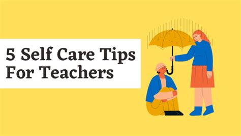 5 Self Care Tips For Teachers The Confidence Group