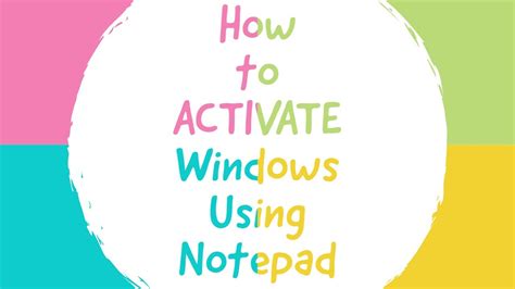 How To Activate Windows Using Notepad Computer Help Youtube