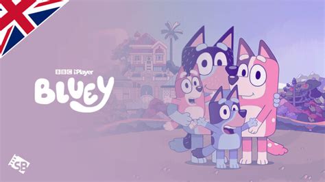 How To Watch Bluey On Bbc Iplayer Outside Uk 2023