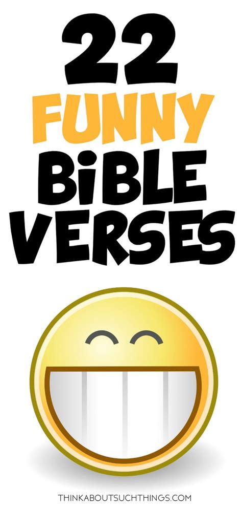 22 Funny Bible Verses That Will Have You Laughing Think About Such Things