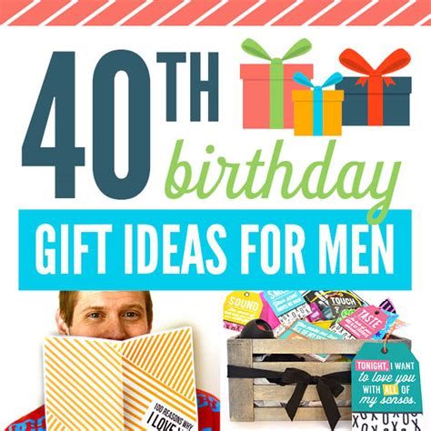 28 Of The Best 40th Birthday T Ideas The Dating Divas