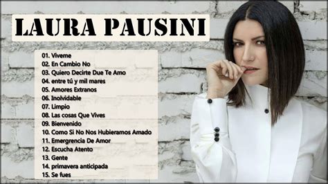 Laura Pausini Mejores Éxitos Mix Románticas 2021 Youtube