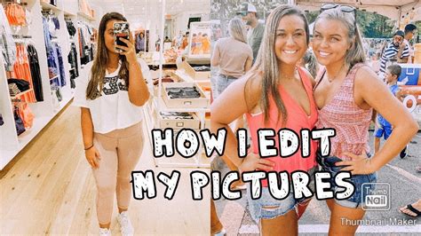 How I Edit My Pictures Youtube