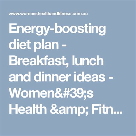 Energy Boosting Diet Plan Breakfast Lunch And Dinner Ideas Womens