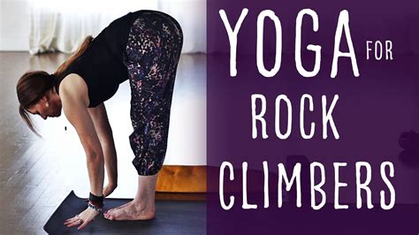 30 Minute Yoga For Rock Climbers With Lesley Fightmaster Rock