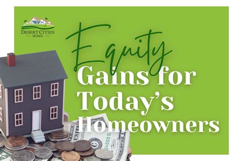 Equity Gains For Todays Homeowners Desert Cities Home