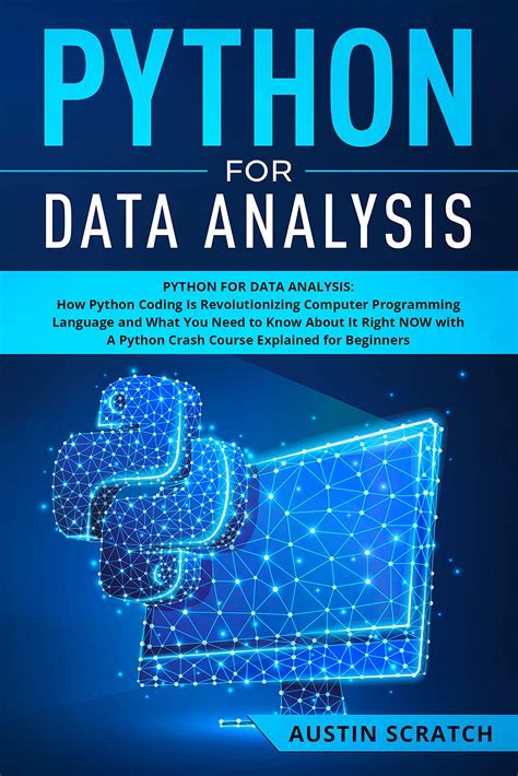 Buy Python For Data Analysis How The Python Coding Is Revolutionizing