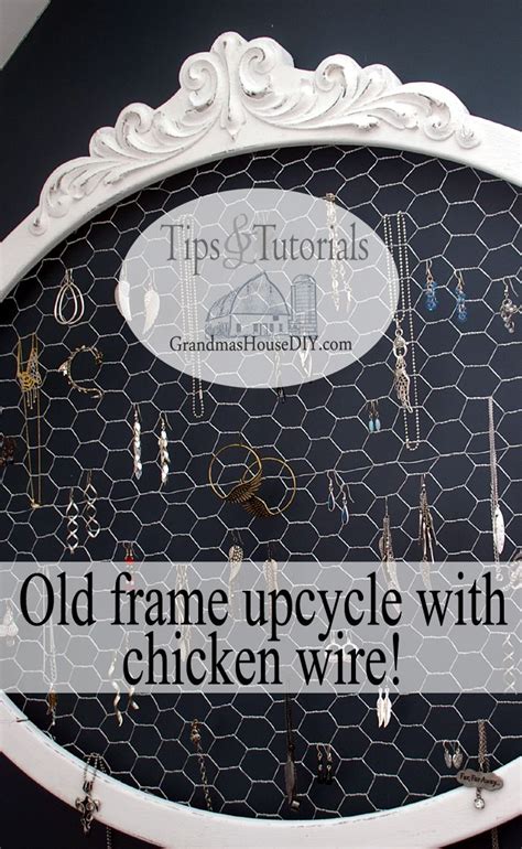 An Old Frame And Chicken Wire Upcycled Into A Jewelry Hanger Diy