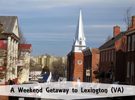 The Thrifty Gypsys Travels A Weekend Getaway To Lexington Va