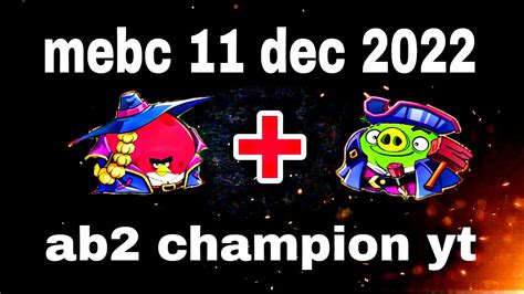 Angry Birds 2 Mighty Eagle Bootcamp Mebc 11 Dec 2022 With Both Extra