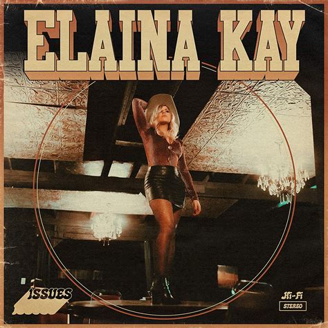 Elaina Kay Issues Music