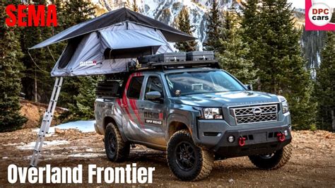 2022 Nissan Project Overland Frontier Sema Build Youtube