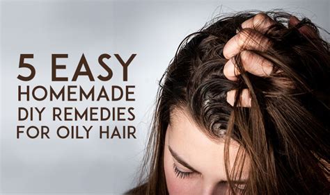 5 Easy Homemade Diy Natural Remedies For Oily Hair Neostopzone