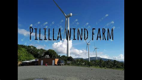 Travel Vlog Pililla Wind Farm Montage Kuno Haha Youtube