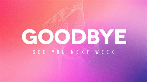 Goodbye See You Next Week Sunday Social Free Nude Porn Photos
