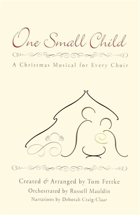 One Small Child A Christmas Musical For Every Choir Christmas