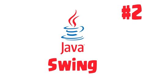 Java Swing Desde Cero Interfaces Gráficas Parte 2 Label Etiqueta
