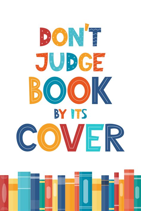 Don T Judge Book By Its Cover Inspirational Motivational Quote Cute
