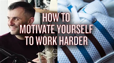 How To Motivate Yourself To Work Harder Youtube