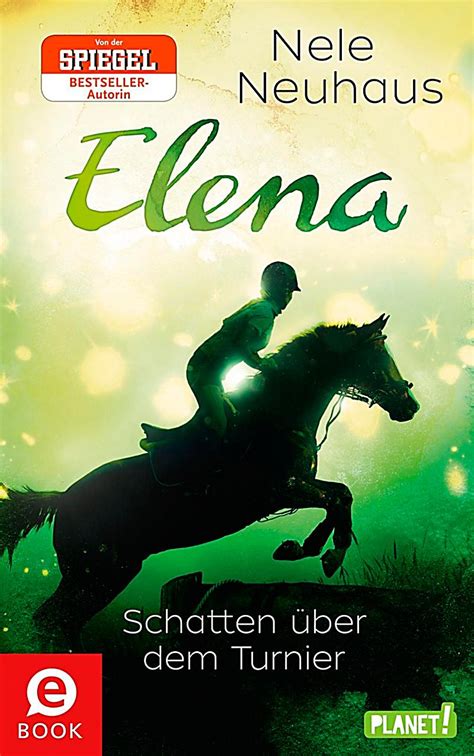 Elena Ein Leben Für Pferde Band 3 Schatten über Dem Turnier Ebook