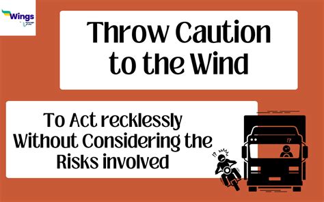 Throw Caution To The Wind Meaning Synonyms And Similar Words