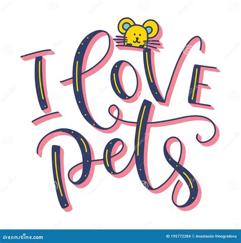 I Love Pets Vector Illustration With Colored Hand Written Calligraphy