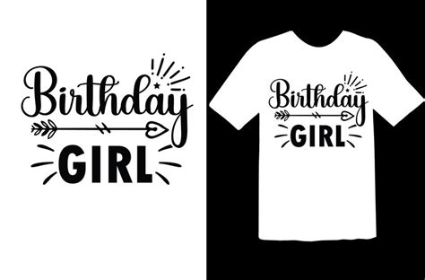 Premium Vector Birthday Girl T Shirt Design