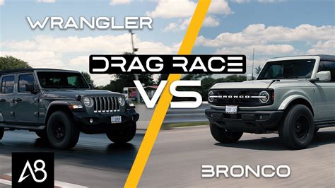 2021 Ford Bronco Vs Jeep Wrangler Drag Race Youtube
