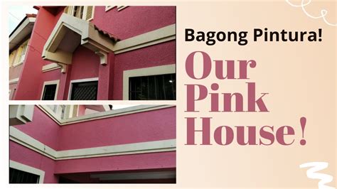 Update Sa Pintura Ng Bahay I Our Pink House Youtube